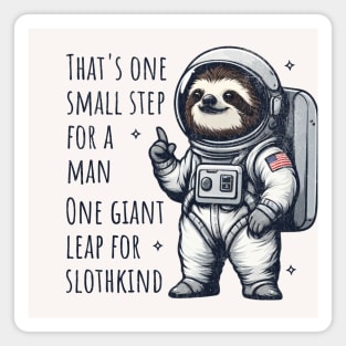 One Giant Leap For Slothkind Magnet